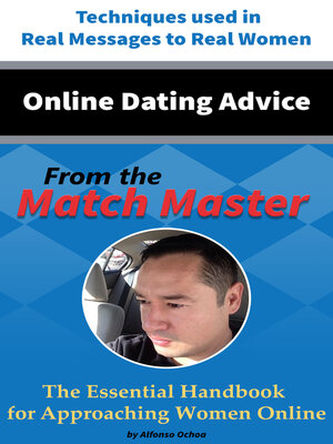 cover image of Online Dating Advice from the Match Master: the Essential Handbook for Approaching Women Online